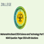 Maharashtra Board 2024 Science and Technology Part 1 N640 Question  Paper